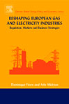 Reshaping European Gas and Electricity Industries - Book Title, Elsevier