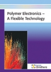 Polymer Electronics: A Flexible Technology - Book Title, iSmithers-Rapra