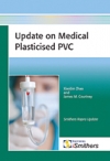 Update on Medical Plasticised PVC - Book Title, iSmithers-Rapra